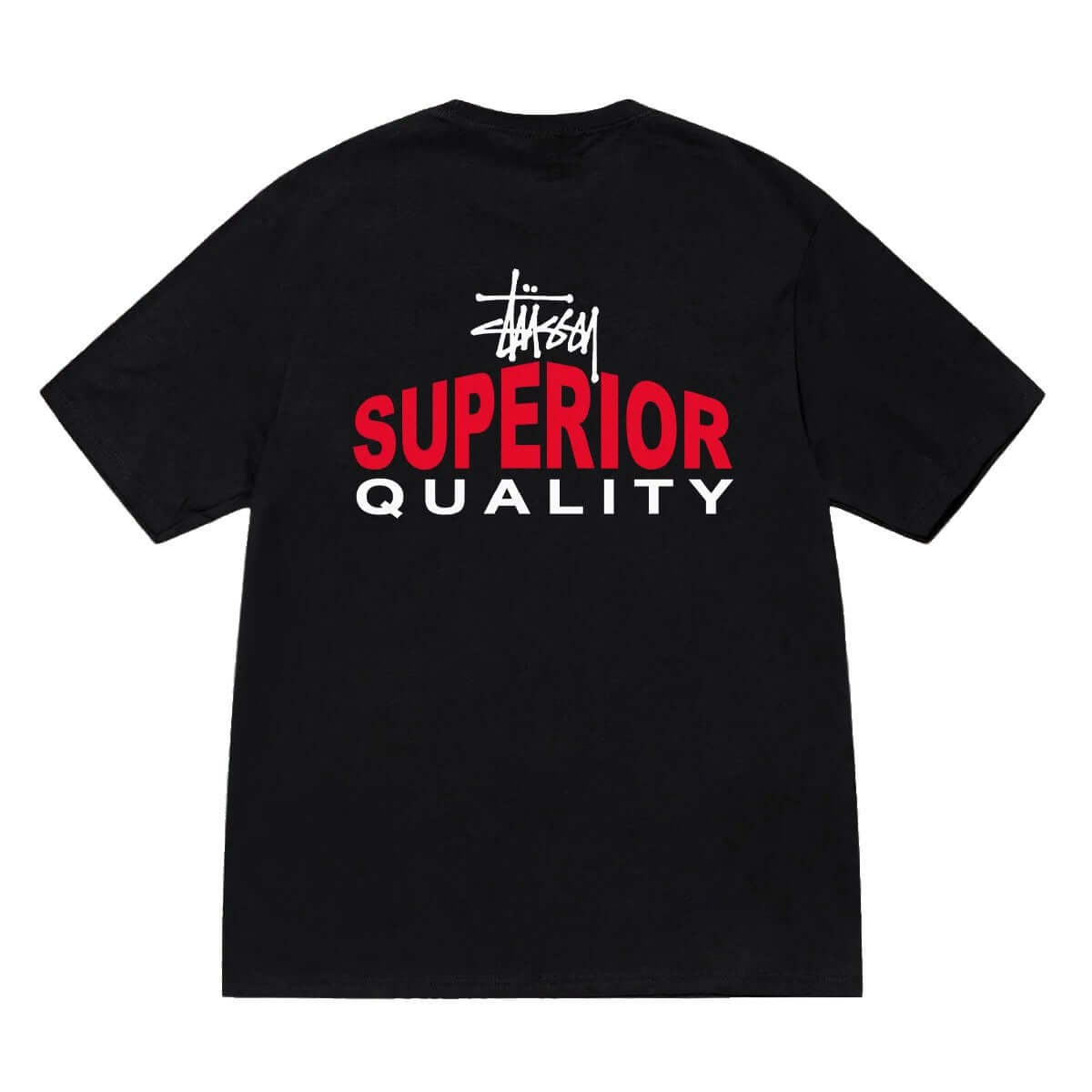 Stussy Superior Quality Tee - Black featuring bold 'SUPERIOR QUALITY' lettering on the back in red and white.